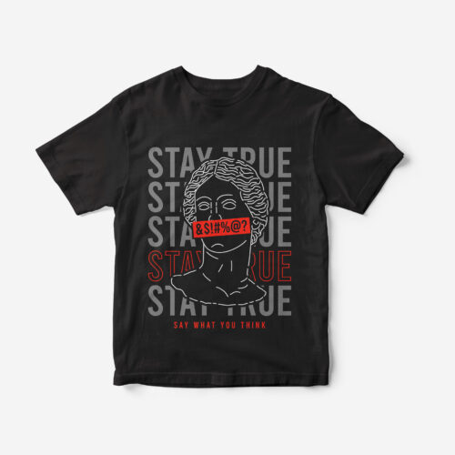 Stay True